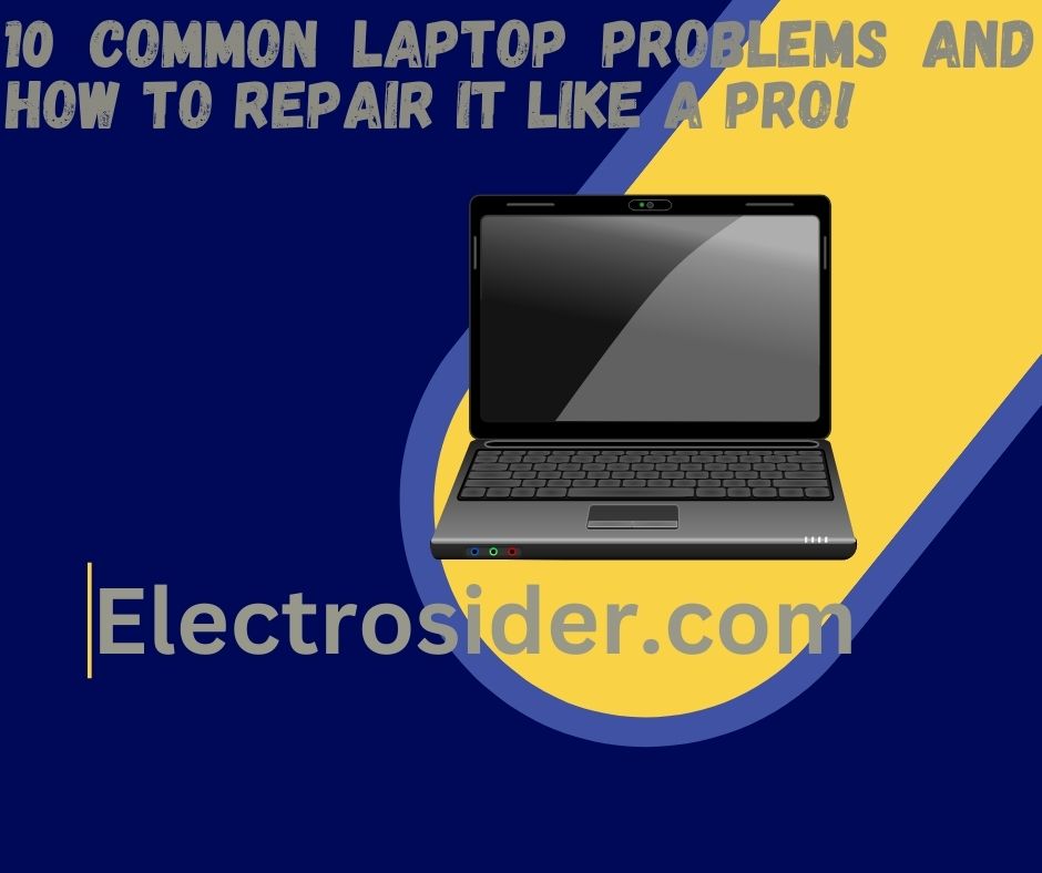 10 common laptop problems and repair